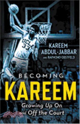 Becoming Kareem ─ Growing Up on and Off the Court