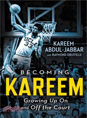Becoming Kareem ― Growing Up on and Off the Court