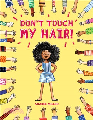 Don't touch my hair! /