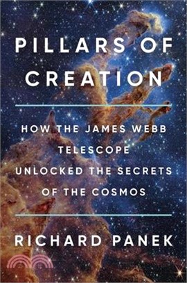 Pillars of Creation: How the James Webb Telescope Unlocked the Secrets of the Cosmos