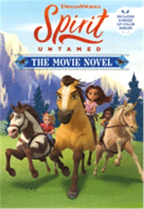 Spirit Untamed: The Movie Novel