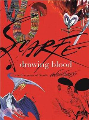 Drawing Blood: Forty-Five Years of Scarfe Uncensored