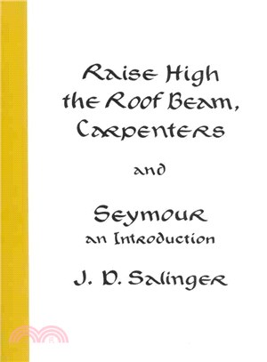 Raise High the Roof Beam, Carpenters and Seymour ─ An Introduction