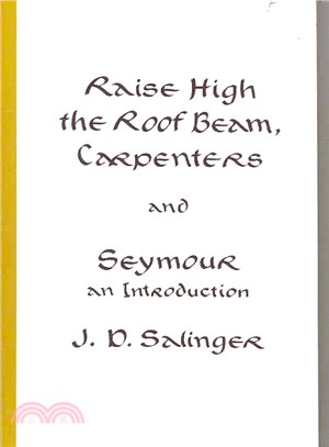 Raise High the Roof Beam, Carpenters and Seymour ─ An Introduction | 拾書所