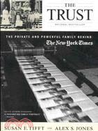 The Trust ─ The Private and Powerful Family Behind the New York Times