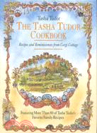 The Tasha Tudor Cookbook: Recipes and Reminiscences from Corgi Cottage