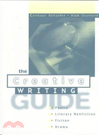 The Creative Writing Guide ― Poetry, Literary Nonfiction, Fiction, and Drama