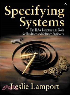 Specifying Systems ─ The Tla+ Language and Tools for Hardware and Software Engineers
