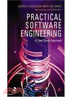 PRACTICAL SOFTWARE ENGINEERING A CASE STUDY APPROACH