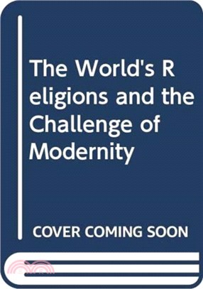 World's Religions and the Challenge of Modernity, The