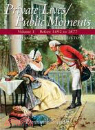 Private Lives/Public Moments: Readings in American History: Before 1492 to 1877