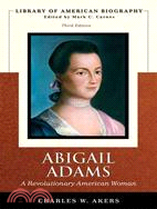 Abigail Adams ─ A Revolutionary American Woman