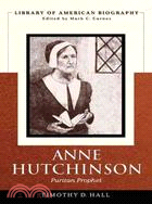 Anne Hutchinson ─ Puritan Prophet