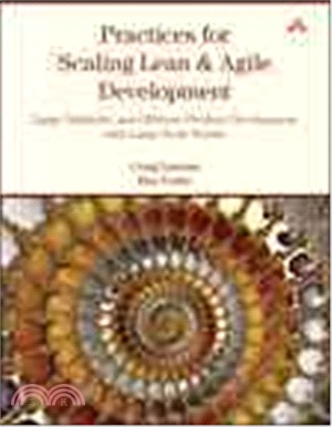 Practices for Scaling Lean & Agile Development ─ Large, Multisite, and Offshore Product Development With Large-Scale Scrum