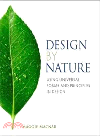 Design by nature :using universal forms and principles in design /