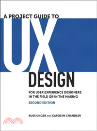 A project guide to UX design : for user experience designers in the field or in the making /