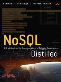 Nosql Distilled—A Brief Guide to the Emerging World of Polyglot Persistence