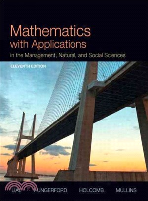 Mathematics With Applications ─ In the Management, Natural, and Social Sciences