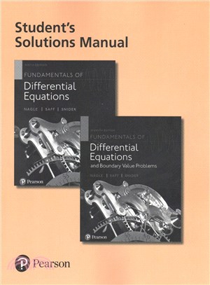 Fundamentals of Differential Equations, 9th Edition and Fundamentals of Differential Equations and Boundary Value Problems, 7th Edition