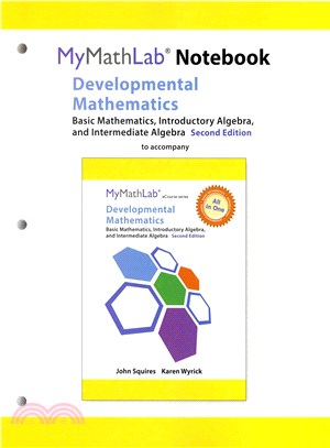 Developmental Mathematics ─ Basic Mathematics, Introductory Algebra, and Intermediate Algebra