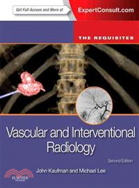 Vascular and Interventional Radiology ─ The Requisites