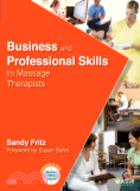 Business and Professional Skills for Massage Therapists with CD-ROM (e-volve learning system)
