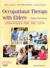 Occupational Therapy With Elders ─ Strategies for the Cota