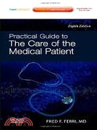 Practical Guide to The Care of the Medical Patient (Expert Consult)