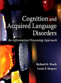 Cognition and Acquired Language Disorders ─ An Information Processing Approach