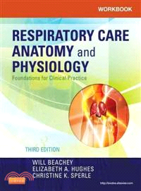 Respiratory Care Anatomy and Physiology ─ Foundations for Clinical Practice