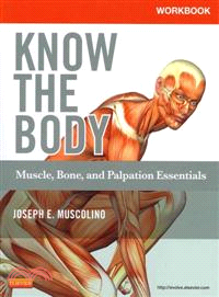 Know the Body ─ Muscle, Bone, and Palpation Essentials