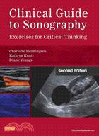 Clinical Guide to Sonography ─ Exercises for Critical Thinking