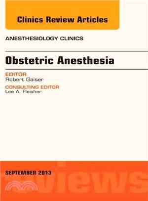 Obstetric and Gynecologic Anesthesia ― An Issue of Anesthesiology Clinics