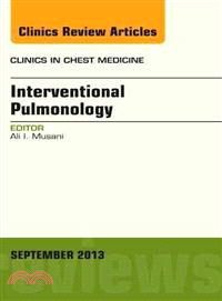 Interventional Pulmonology, an Issue of Clinics in Chest Medicine