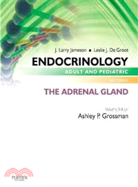 Endocrinology Adult and Pediatric ― The Adrenal Gland