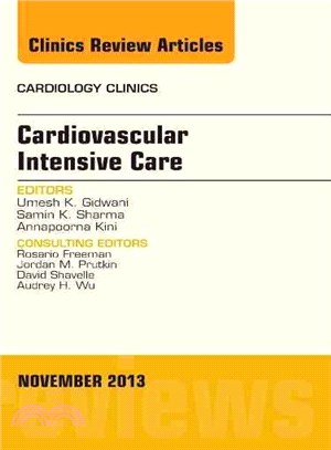 Cardiovascular Intensive Care, an Issue of Cardiology Clinics