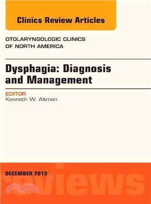 Dysphagia, an Issue of Otolaryngologic Clinics