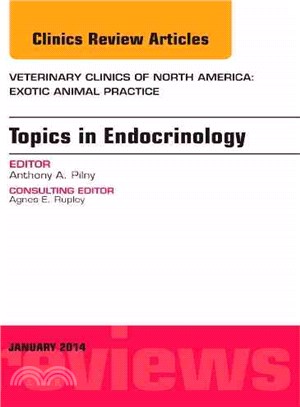 Endocrinology, an Issue of Veterinary Clinics ― Exotic Animal Practice