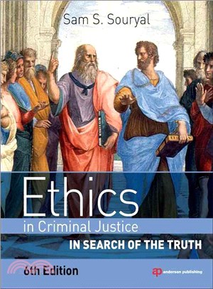 Ethics in Criminal Justice ─ In Search of the Truth