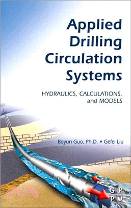 Applied Drilling Circulation Systems ― Hydraulics, Calculations and Models
