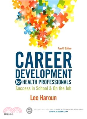 Career Development for Health Professionals ─ Success in School & On the Job