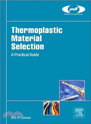 Thermoplastic Material Selection ― A Practical Guide