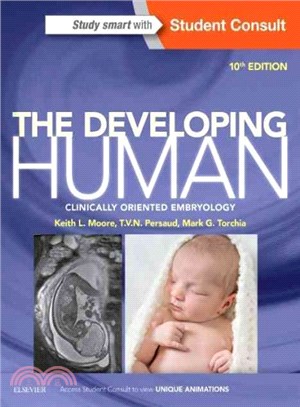 The Developing Human ─ Clinically Oriented Embryology