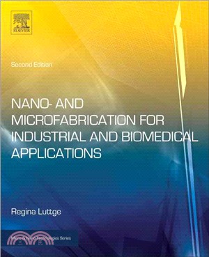 Nano- and Microfabrication for Industrial and Biomedical Applications