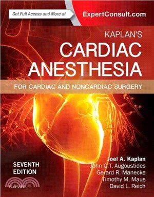 Kaplan's Cardiac Anesthesia ─ For Cardiac and Noncardiac Surgery