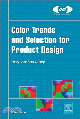 Color Trends and Selection for Product Design ― Every Color Sells A Story