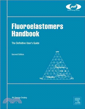 Fluoroelastomers Handbook ― The Definitive User's Guide