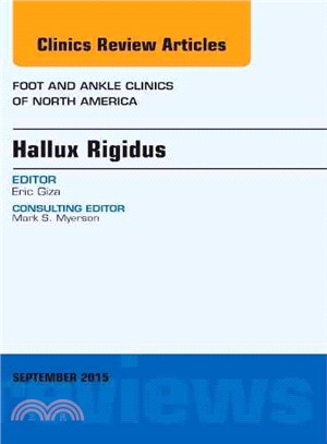 Hallux Rigidus, An issue of Foot and Ankle Clinics of North America