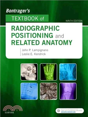 Bontrager's Textbook of Radiographic Positioning and Related Anatomy