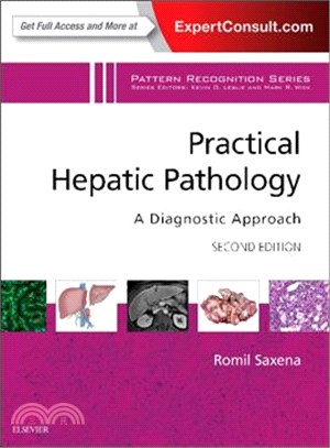 Practical Hepatic Pathology ─ A Diagnostic Approach